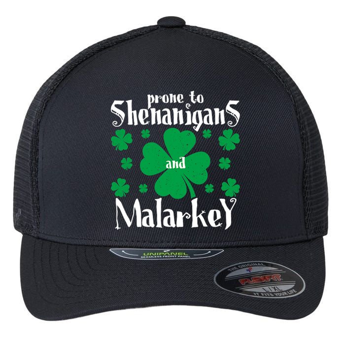 Prone To Shenanigans And Malarkey Boys St Patricks Day Funny Flexfit Unipanel Trucker Cap