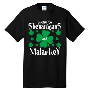 Prone To Shenanigans And Malarkey Boys St Patricks Day Funny Tall T-Shirt