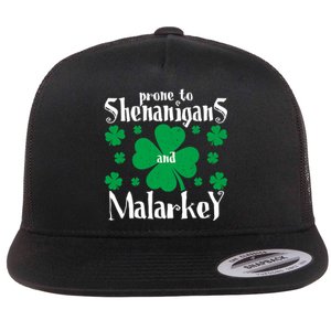 Prone To Shenanigans And Malarkey Boys St Patricks Day Funny Flat Bill Trucker Hat