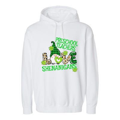 Preschool Teacher St Patricks Day PreK Shenanigans LOVE Garment-Dyed Fleece Hoodie