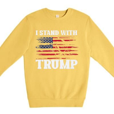 Pro Trump Supporter Trump I Stand With Trump  Premium Crewneck Sweatshirt