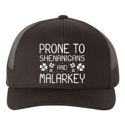 Prone To Shenanigans And Malarkey Funny St Patricks Day Yupoong Adult 5-Panel Trucker Hat