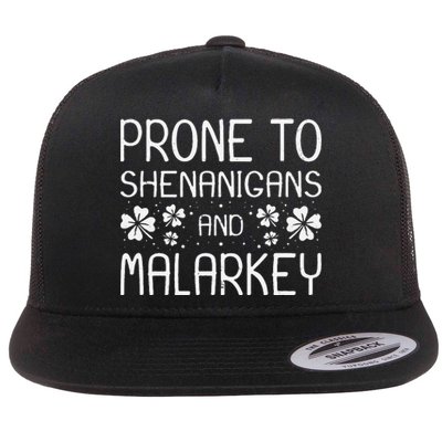 Prone To Shenanigans And Malarkey Funny St Patricks Day Flat Bill Trucker Hat