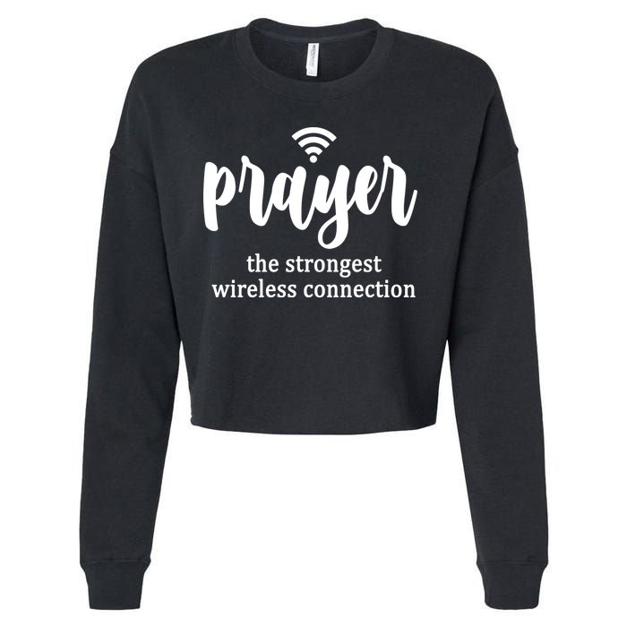 Prayer The Strongest Wireless Connection Cropped Pullover Crew