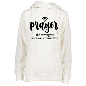 Prayer The Strongest Wireless Connection Womens Funnel Neck Pullover Hood