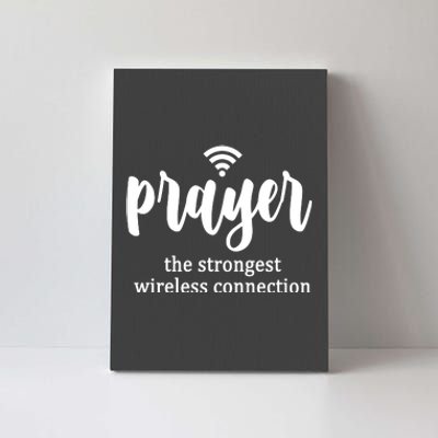 Prayer The Strongest Wireless Connection Canvas