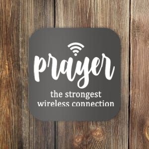 Prayer The Strongest Wireless Connection Coaster