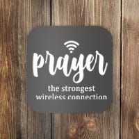 Prayer The Strongest Wireless Connection Coaster