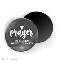 Prayer The Strongest Wireless Connection Magnet