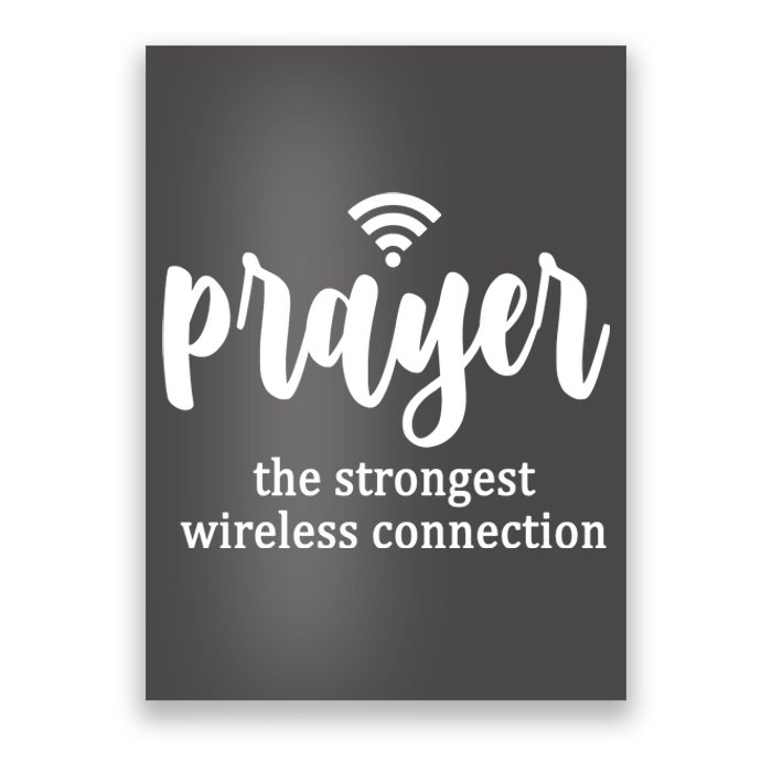 Prayer The Strongest Wireless Connection Poster