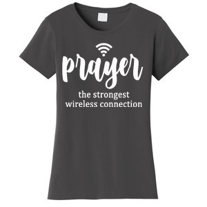 Prayer The Strongest Wireless Connection Women's T-Shirt