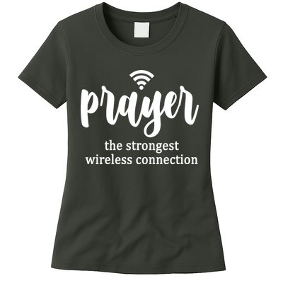 Prayer The Strongest Wireless Connection Womens T-Shirt