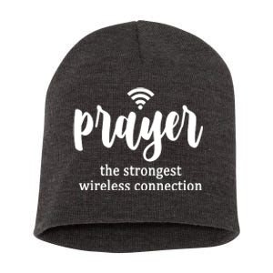 Prayer The Strongest Wireless Connection Short Acrylic Beanie