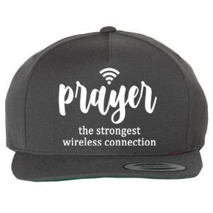 Prayer The Strongest Wireless Connection Wool Snapback Cap