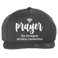 Prayer The Strongest Wireless Connection Wool Snapback Cap