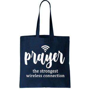 Prayer The Strongest Wireless Connection Tote Bag