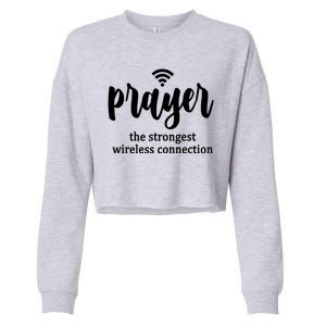 Prayer The Strongest Wireless Connection Cropped Pullover Crew