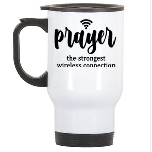 Prayer The Strongest Wireless Connection Stainless Steel Travel Mug