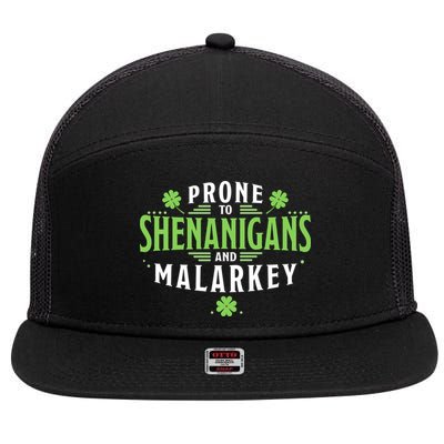 Prone To Shenanigans And Malarkey St Patricks Day 7 Panel Mesh Trucker Snapback Hat