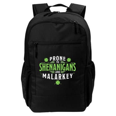 Prone To Shenanigans And Malarkey St Patricks Day Backpack
