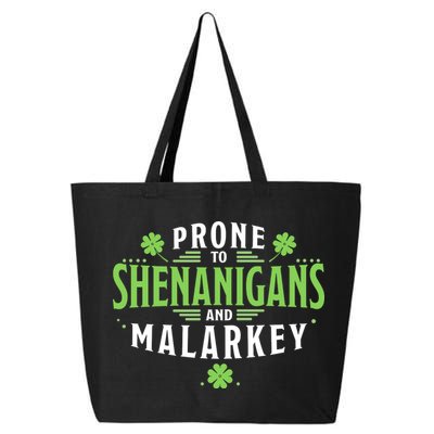 Prone To Shenanigans And Malarkey St Patricks Day 25L Jumbo Tote