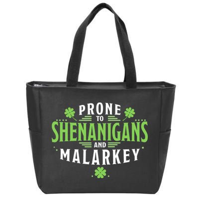 Prone To Shenanigans And Malarkey St Patricks Day Zip Tote Bag