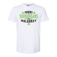 Prone To Shenanigans And Malarkey St Patricks Day Softstyle CVC T-Shirt