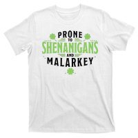 Prone To Shenanigans And Malarkey St Patricks Day T-Shirt