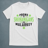 Prone To Shenanigans And Malarkey St Patricks Day T-Shirt