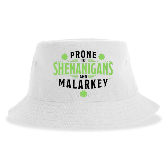 Prone To Shenanigans And Malarkey St Patricks Day Sustainable Bucket Hat