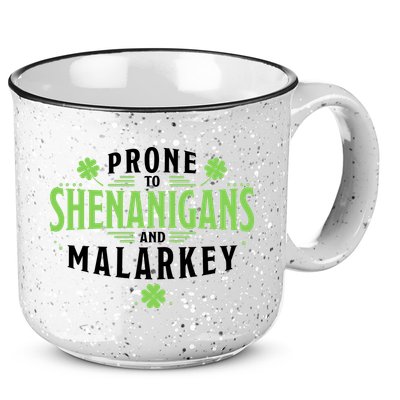 Prone To Shenanigans And Malarkey St Patricks Day 15oz Campfire Ceramic Mug