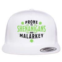 Prone To Shenanigans And Malarkey St Patricks Day Flat Bill Trucker Hat