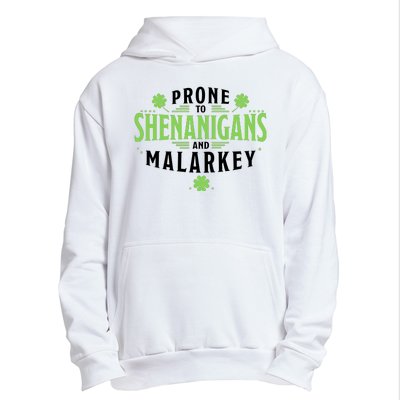 Prone To Shenanigans And Malarkey St Patricks Day Urban Pullover Hoodie