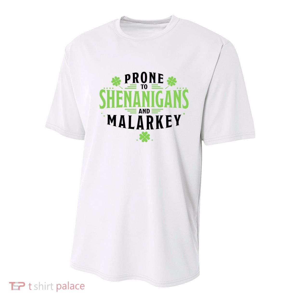 Prone To Shenanigans And Malarkey St Patricks Day Youth Performance Sprint T-Shirt