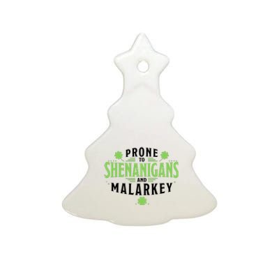 Prone To Shenanigans And Malarkey St Patricks Day Ceramic Tree Ornament