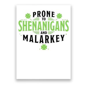 Prone To Shenanigans And Malarkey St Patricks Day Poster