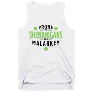 Prone To Shenanigans And Malarkey St Patricks Day Tank Top