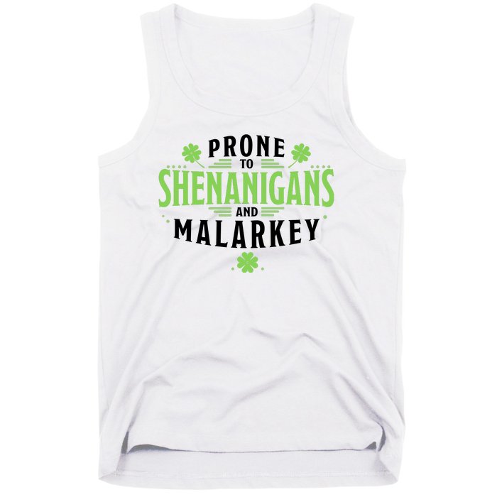 Prone To Shenanigans And Malarkey St Patricks Day Tank Top