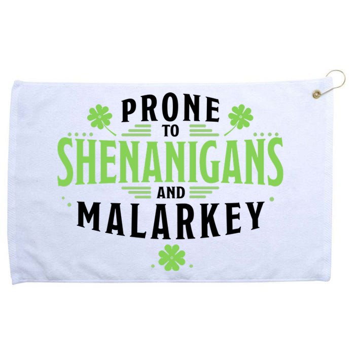 Prone To Shenanigans And Malarkey St Patricks Day Grommeted Golf Towel