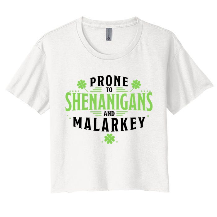 Prone To Shenanigans And Malarkey St Patricks Day Crop Top