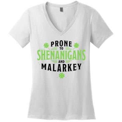 Prone To Shenanigans And Malarkey St Patricks Day Women's V-Neck T-Shirt