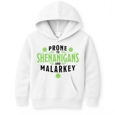 Prone To Shenanigans And Malarkey St Patricks Day Kids Hoodie