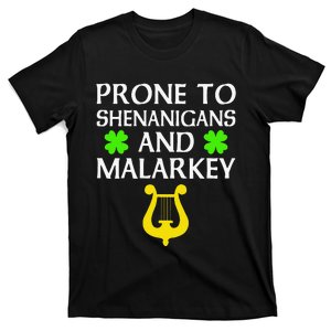 Prone To Shenanigans And Malarkey Funny St Patrick's Day T-Shirt