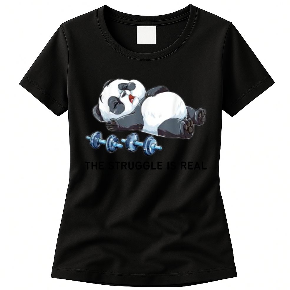 Panda The Struggle Is Real Weightlifting Fitness Gym Funny Womens T-Shirt