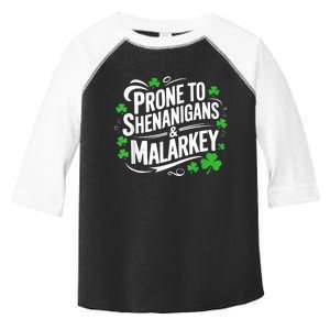 Prone To Shenanigans And Malarkey St Patricks Day Toddler Fine Jersey T-Shirt