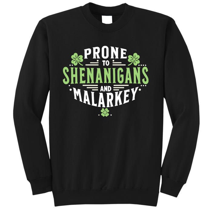 Prone To Shenanigans & Malarkey Fun Clovers St PatrickS Day Sweatshirt