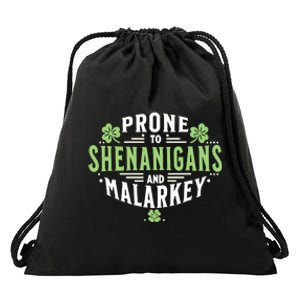 Prone To Shenanigans & Malarkey Fun Clovers St PatrickS Day Drawstring Bag