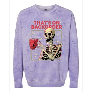 Pharmacy Tech Skeleton ThatS Backorder Funny Halloween Colorblast Crewneck Sweatshirt