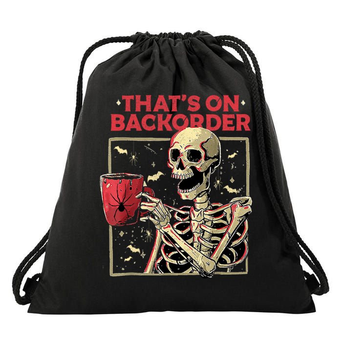 Pharmacy Tech Skeleton ThatS Backorder Funny Halloween Drawstring Bag