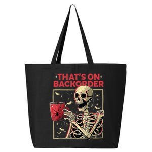 Pharmacy Tech Skeleton ThatS Backorder Funny Halloween 25L Jumbo Tote